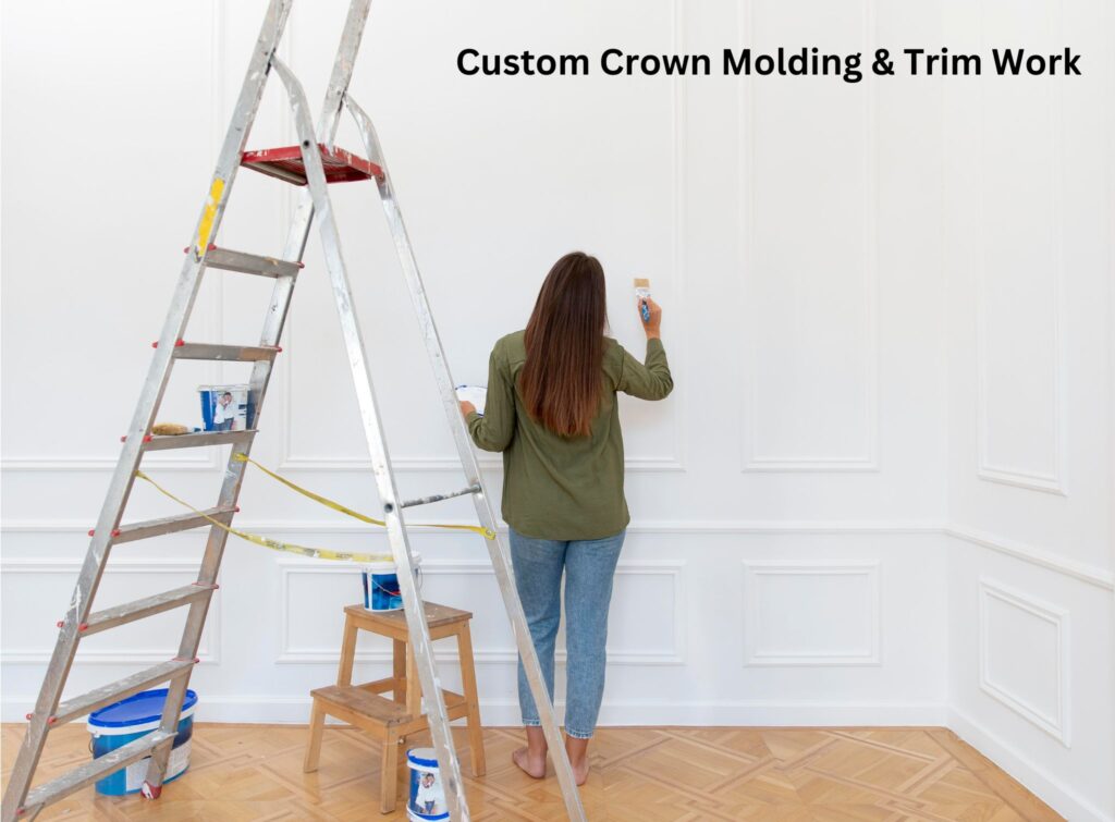 Custom Crown Molding & Trim Work