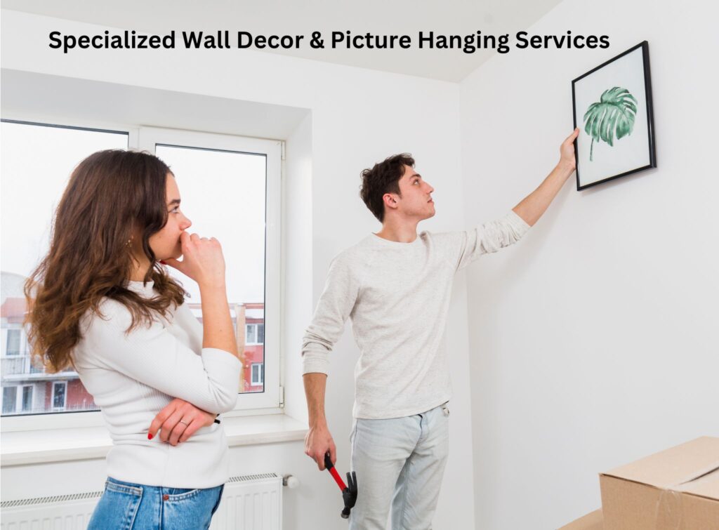 Specialized Wall Decor & Picture Hanging Services